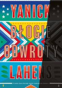 Błogie odwroty - Yanick Lahens