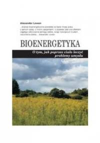 Bioenergetyka - Alexander Lowen