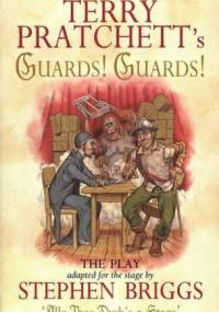 Guards! Guards! The Play - Terry Pratchett, Stephen Briggs