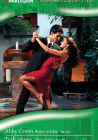Argentyńskie tango. Uwięziona w raju - Abby Green, Trish Morey