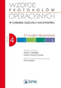 Wzorce protokołów operacyjnych w chirurgii ogólnej i naczyniowej. Tom 4