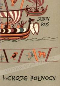 Heroje północy - Jerzy Ros