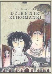Dziennik klikomanki - Floria Netnicka