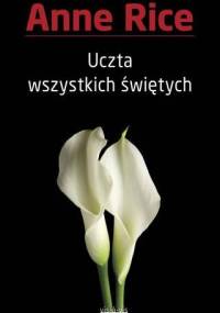 Uczta Wszystkich Świętych - Anne Rice