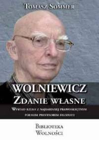 Wolniewicz. Zdanie własne - Tomasz Sommer