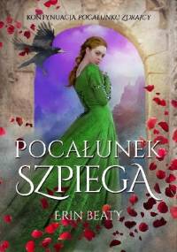 Pocałunek szpiega - Erin Beaty