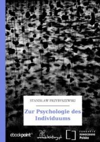Zur Psychologie des Individuums - Stanisław Przybyszewski