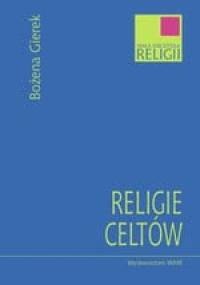 Religie Celtów - Bożena Gierek