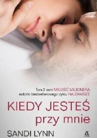 Kiedy jesteś przy mnie - Sandi Lynn