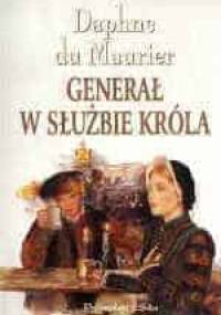 Generał w służbie króla - Daphne du Maurier