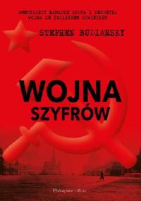 Wojna szyfrów. Amerykańcy łamacze kodów i sekretna wojna ze Związkiem Sowieckim - Stephen Budiansky