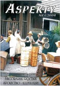 Aspekty nr 1/2004. Biłgorajski rocznik społeczno - kulturalny