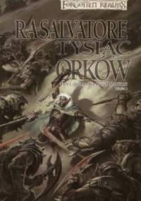 Tysiąc Orków - Robert Anthony Salvatore