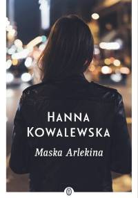 Maska Arlekina - Hanna Kowalewska