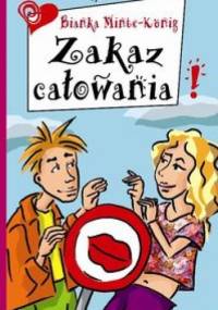 Zakaz całowania! - Bianka Minte-König