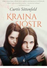 Kraina sióstr - Curtis Sittenfeld
