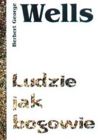 Ludzie jak bogowie - Herbert George Wells