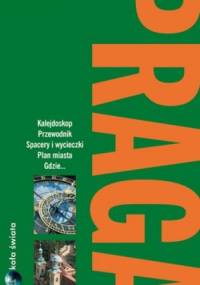 Praga. Przewodnik Dookoła świata - praca zbiorowa