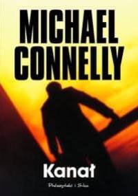 Kanał - Michael Connelly