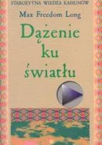 Dążenie ku światłu - Max Freedom Long