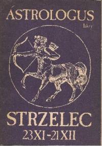 Strzelec 23 XI - 21 XII - Astrologus