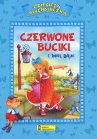 Czerwone buciki i inne bajki - praca zbiorowa