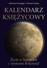 Kalendarz księżycowy Życie w harmonii z rytmem - Johanna Paungger