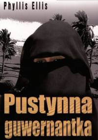 Pustynna guwernantka - Phyllis Ellis