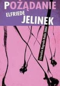 Pożądanie - Elfriede Jelinek