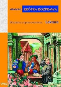 Krótka rozprawa - Mikołaj Rej
