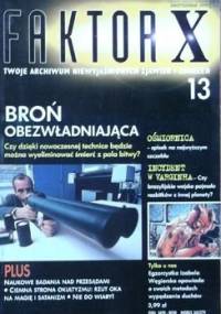 Faktor X Twoje archiwum niewyjaśnionych zjawisk i zdarzeń, nr 13 - Redakcja magazynu Faktor X