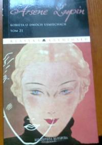 Arsene Lupin, Kobieta o dwóch uśmiechach - Maurice Leblanc