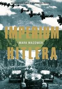 Imperium Hitlera - Mark Mazower