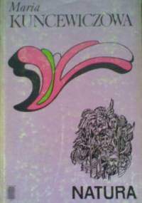 Natura - Maria Kuncewiczowa