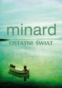 Ostatni świat - Céline Minard