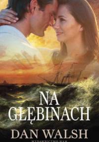 Na głębinach - Dan Walsh