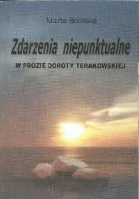 Zdarzenia niepunktualne: biograficzny i antropologiczno-kulturowy kontekst opowieści o biegu ludzkiego życia w prozie Doroty Terakowskiej - Marta Bolińska