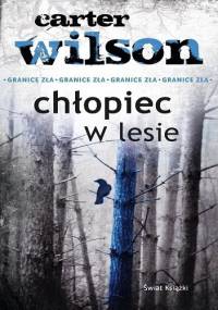 Chłopiec w lesie - Carter Wilson