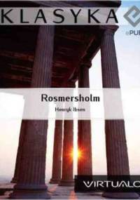 Rosmersholm - Henrik Ibsen