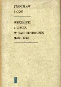 Wspominki z obozu w Sachsenhausen - Stanisław Pigoń