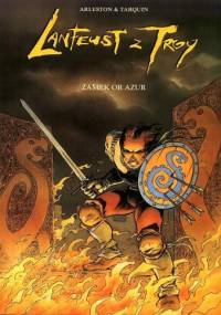 Lanfeust z Troy: Zamek Or Azur - Christophe Arleston, Didier Tarquin