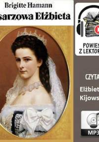 Brigitte Hamann - Cesarzowa Elżbieta