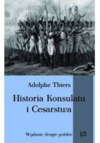 Historia Konsulatu i Cesarstwa. Tom I, część 2 - Louis Adolphe Thiers