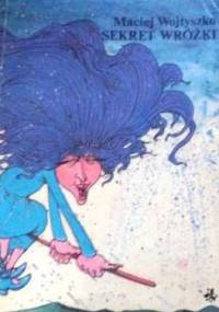 Sekret wróżki - Maciej Wojtyszko