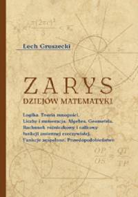 Zarys dziejów matematyki - Lech Gruszecki