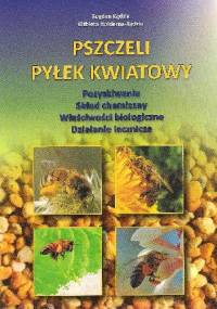 Pszczeli pyłek kwiatowy - Elżbieta Hołderna-Kędzia, Bogdan Kędzia