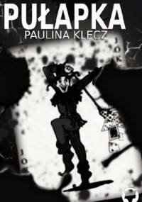 Pułapka - Paulina Klecz