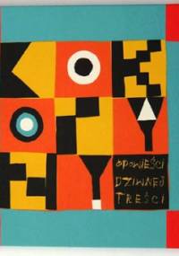 Kokoryny, czyli opowieści dziwnej treści - praca zbiorowa