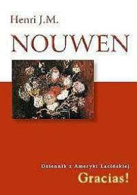 Gracias! Dziennik z Ameryki Łacińskiej - Henri J. M. Nouwen