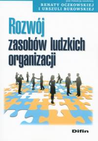 Rozwój zasobów ludzkich organizacji - Renata Oczkowska, Urszula Bukowska